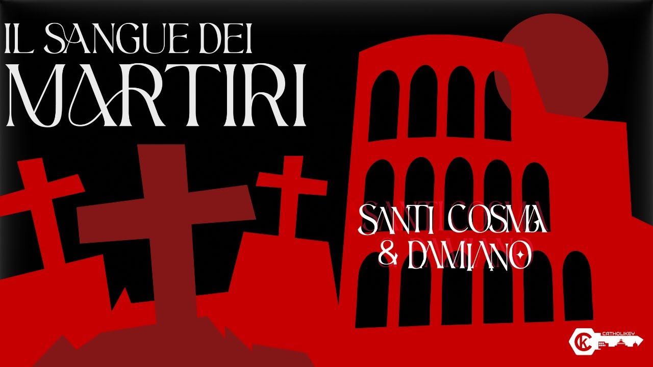 SANTI COSMA E DAMIANO: I Medici Martiri che curavano gratis | Il Sangue dei Martiri