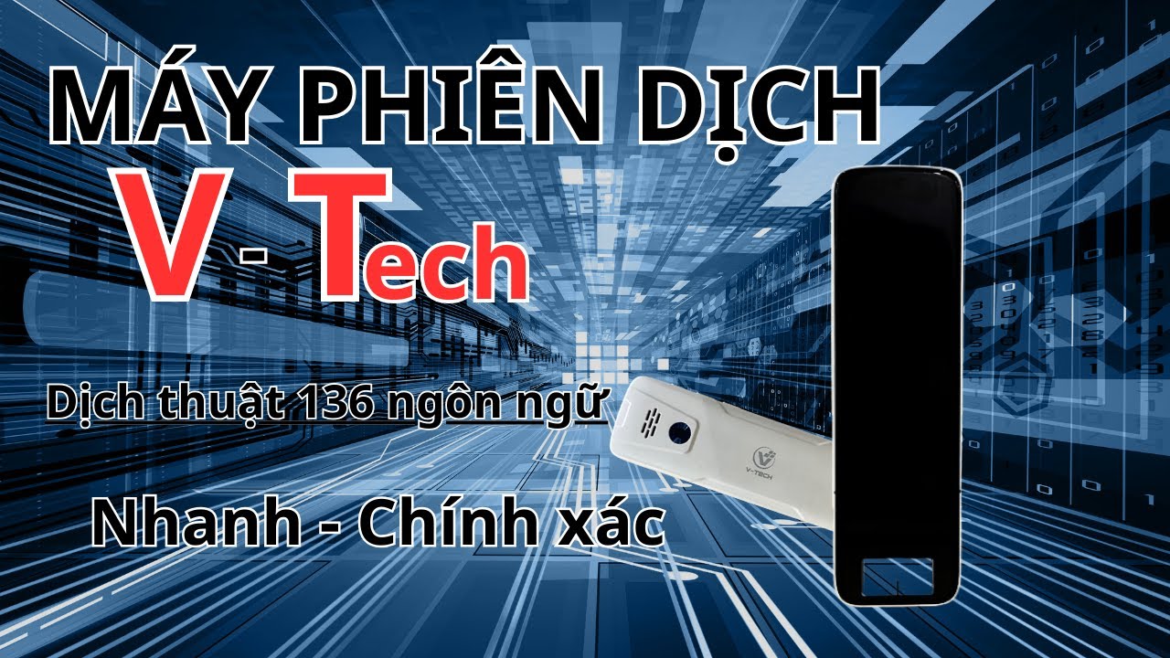 Máy phiên dịch V-Tech cao cấp dịch siêu nhanh, độ chính xác cực cao