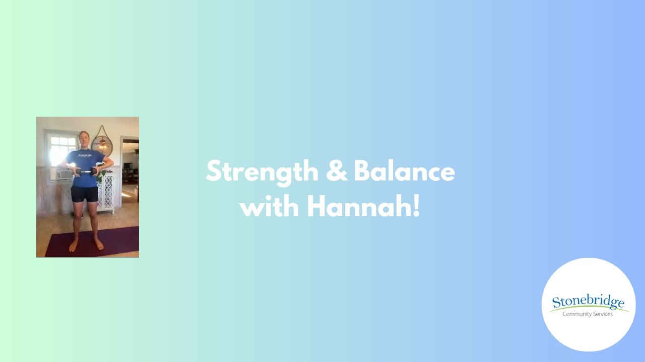 Strength and Balance with Hannah! Episode 54