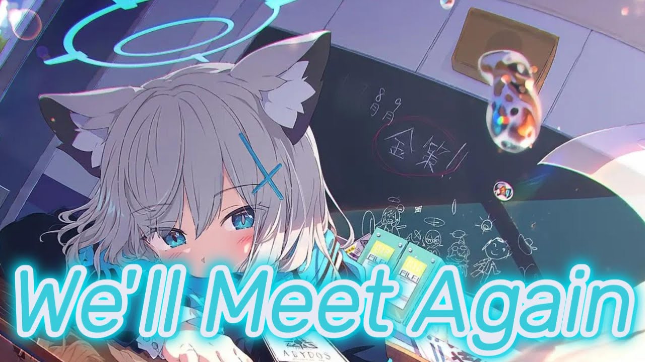 Nightcore - We'll Meet Again (TheFatRat & Laura Brehm) - (Lyrics)