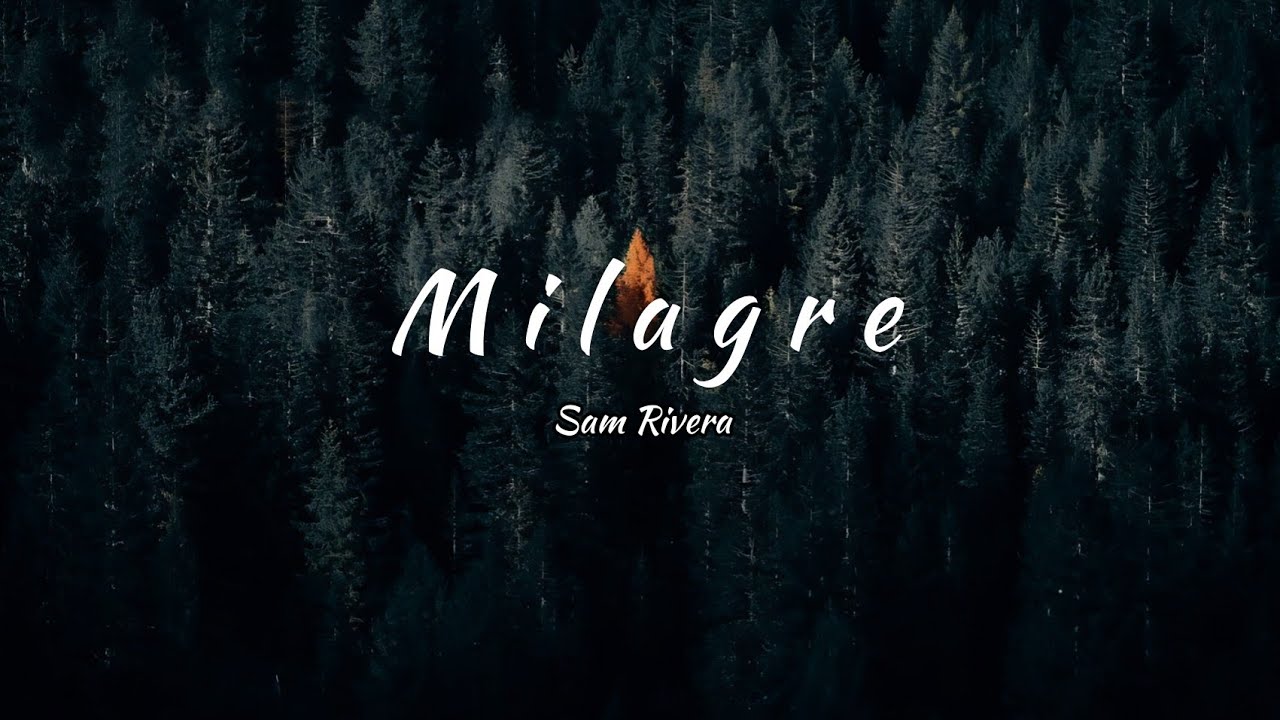 Sam Rivera - Miracle  (tradu&ccedil;&atilde;o)