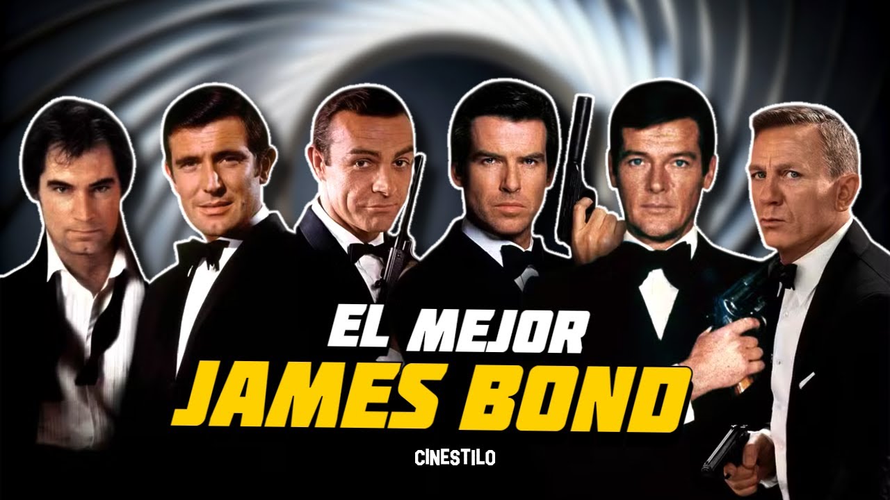 ¿Cual es el MEJOR JAMES BOND en el CINE?