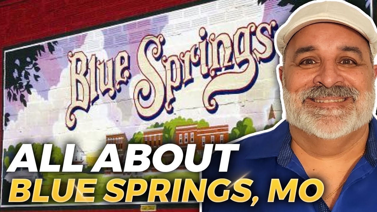 Exploring Blue Springs Missouri: Your Guide To Kansas City Missouri Eastern Suburb | MO Realtor