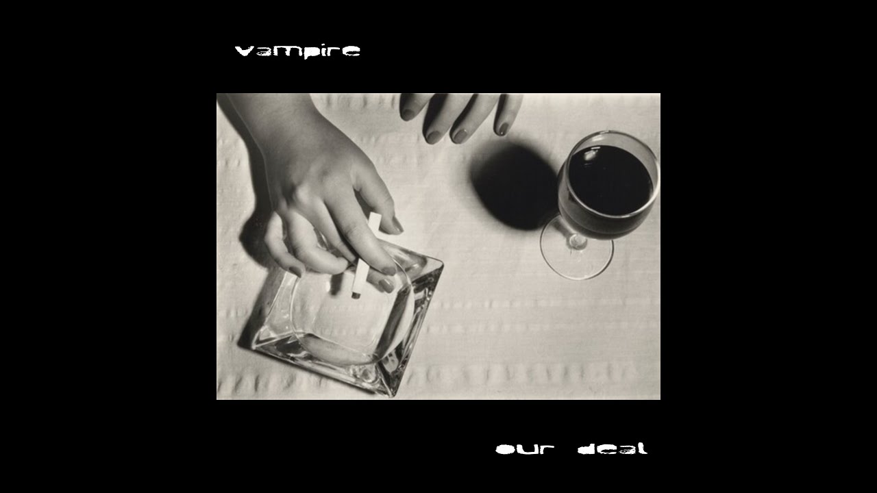 Our Deal - Vampire (Lyric Video)
