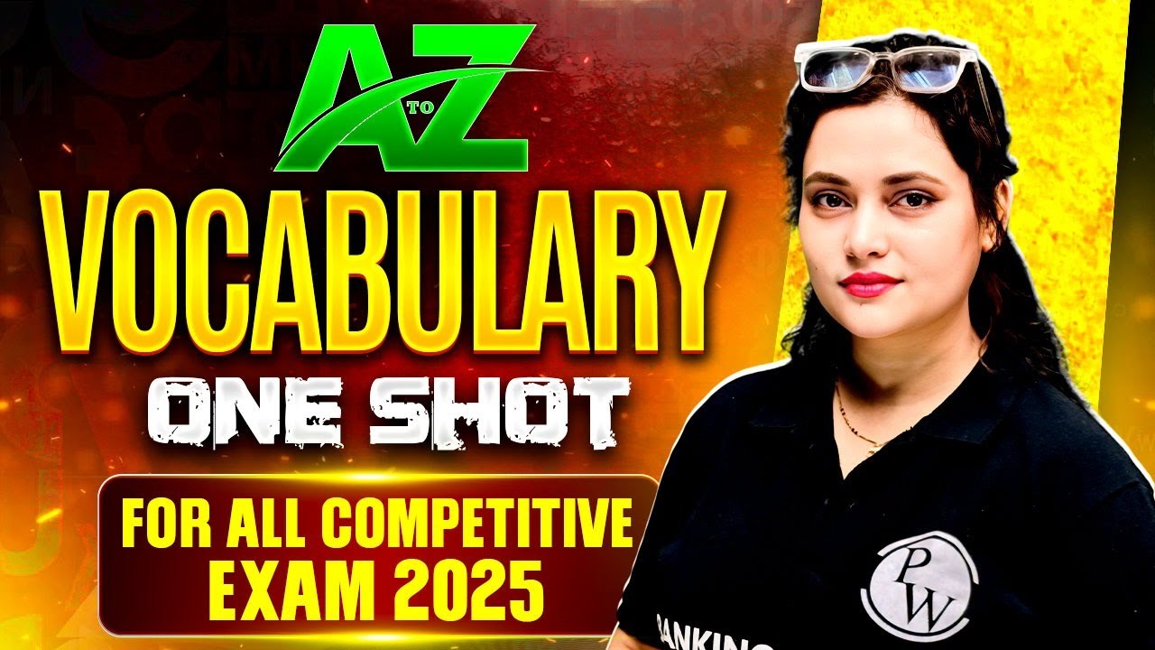 A-Z Vocabulary One Shot | Vocabulary for All Competitive Exams 2025 | Vocabulary by Rupam Ma'am
