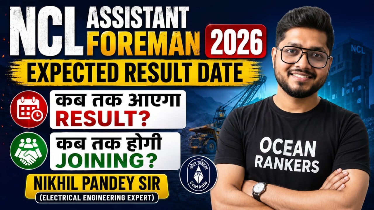NCL Asst Foreman Result 2026 | Expected Date | Joining | Exact Update By Nikhil Sir