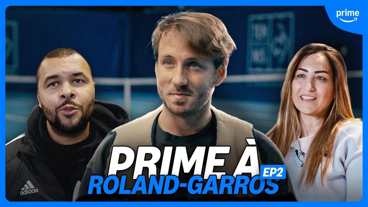Au coeur de la saison de tennis I Prime à Roland-Garros I EP2 🎾