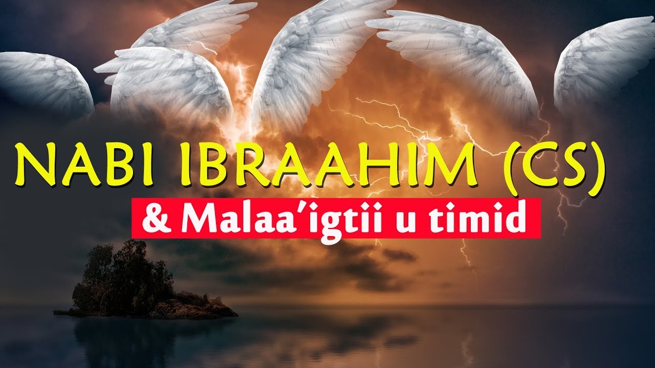 Qisooyinka Nabiyada ᴴᴰ┇Nabi Ibraahim (Cs) Iyo Seddexdii Malag ee usoo Martiyay!