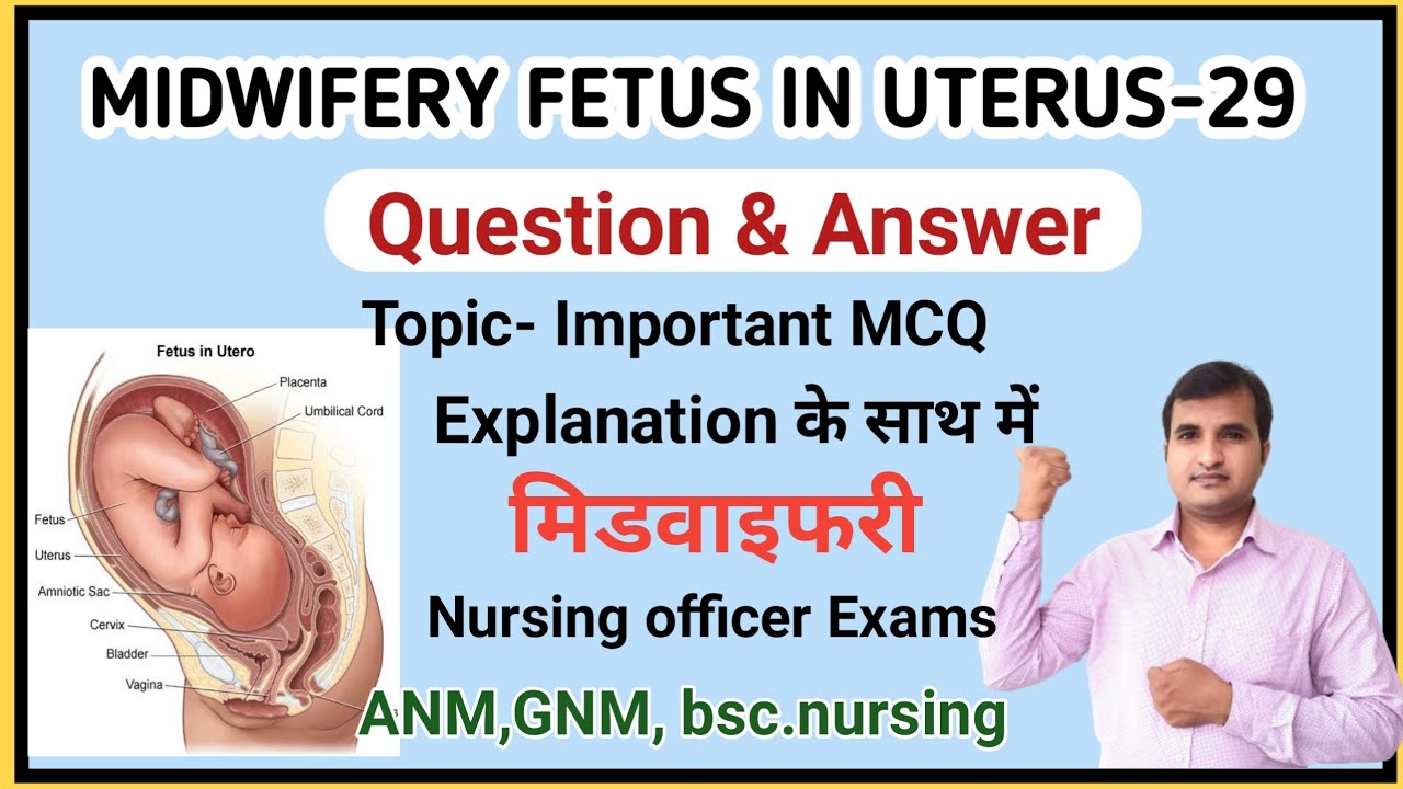 MCQ on fetus in uterus-29 ||CHO important Question and answer||ESIC Exam|Nursing Officer|ANM