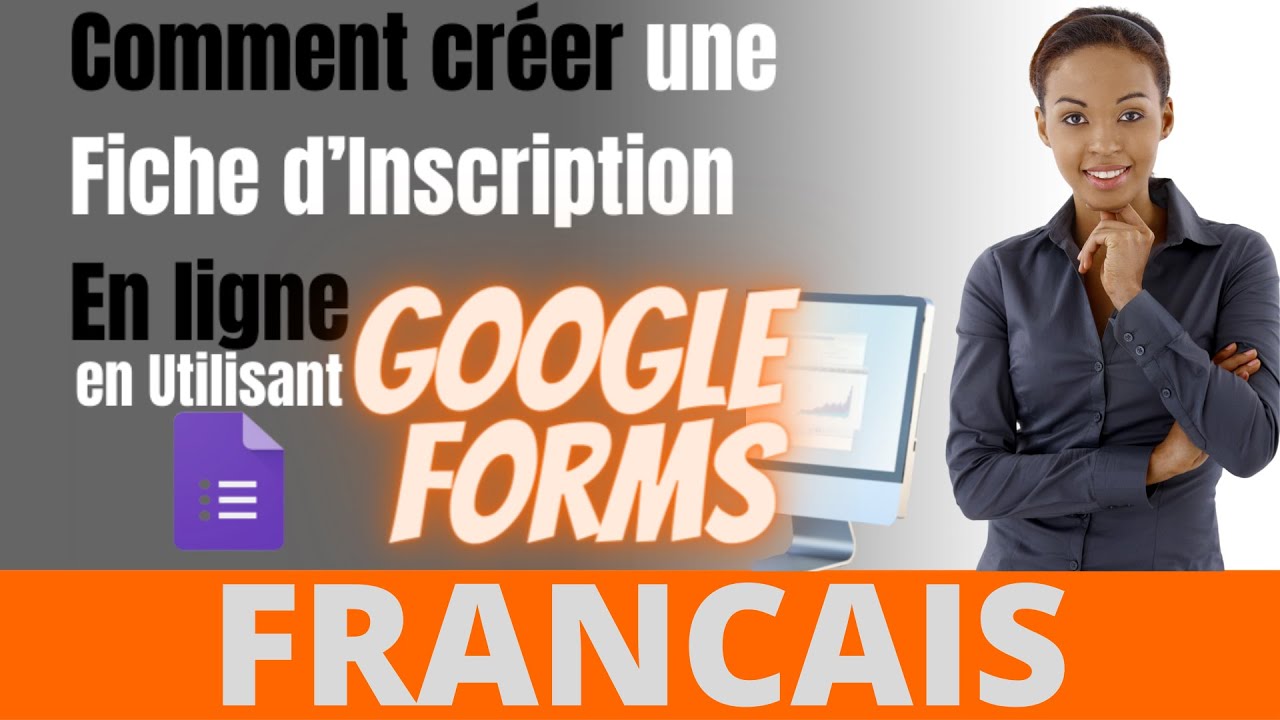 Comment créer une Fiche d’Inscription En ligne en Utilisant Google Forms - Francais