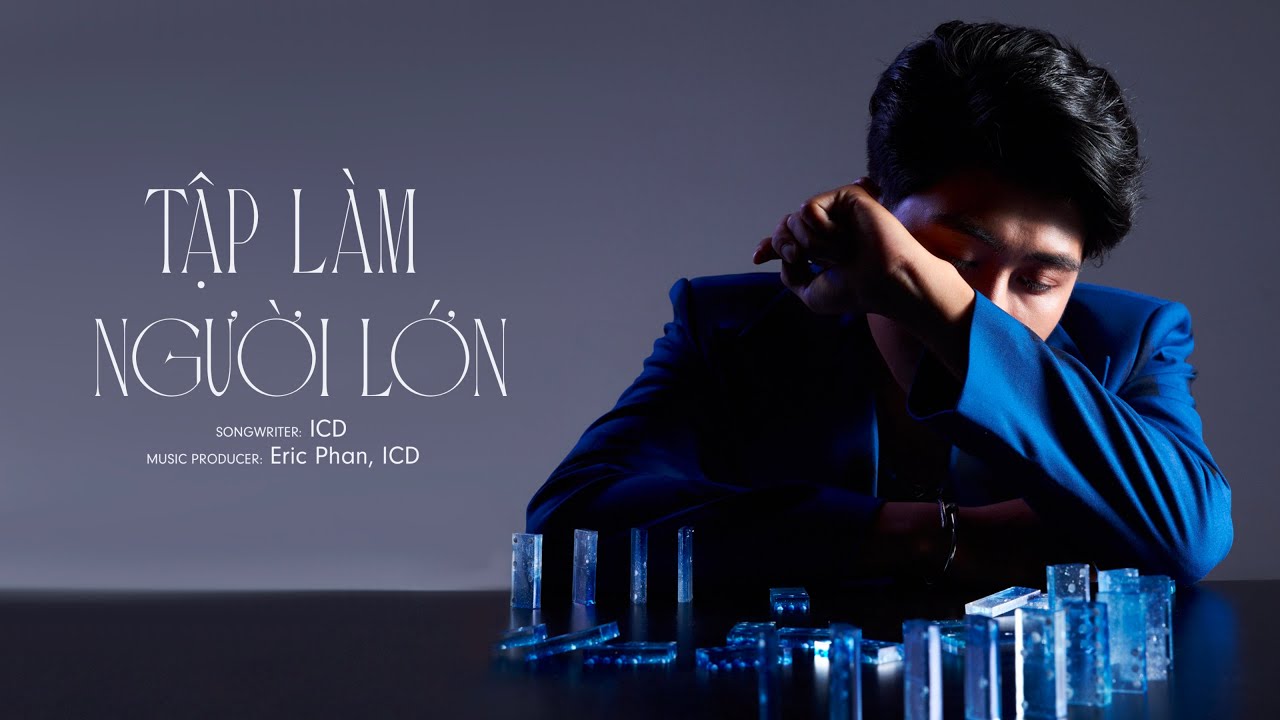 ICD - TẬP L&Agrave;M NGƯỜI LỚN (Prod. by ERIC PHAN) | LYRIC VIDEO (from Album &ldquo;ĐIỂM TUYỆT ĐỐI&rdquo;)