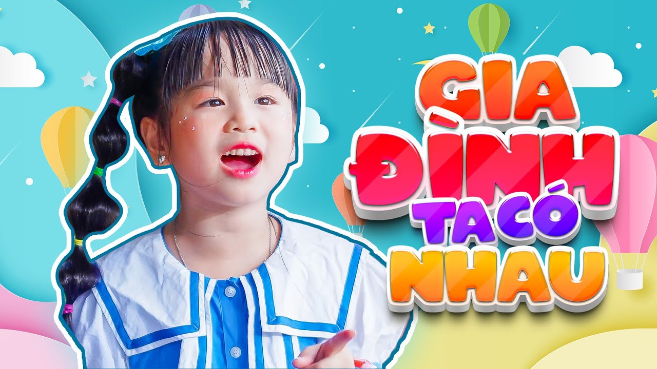 GIA ĐÌNH TA CÓ NHAU - BÉ PHƯƠNG LINH | NHẠC THIẾU NHI VUI NHỘN | Bài Hát Tuổi Thơ Hay Nhất