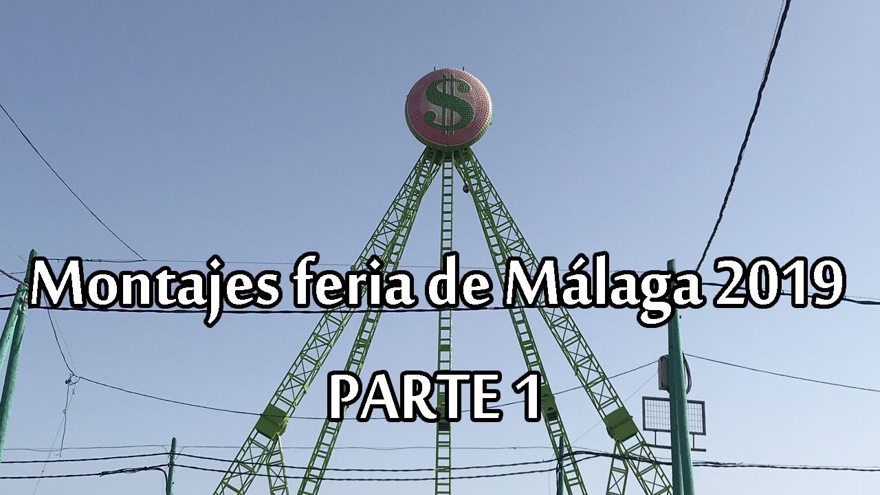 Montajes atracciones feria de Málaga 2019 (Parte 1)