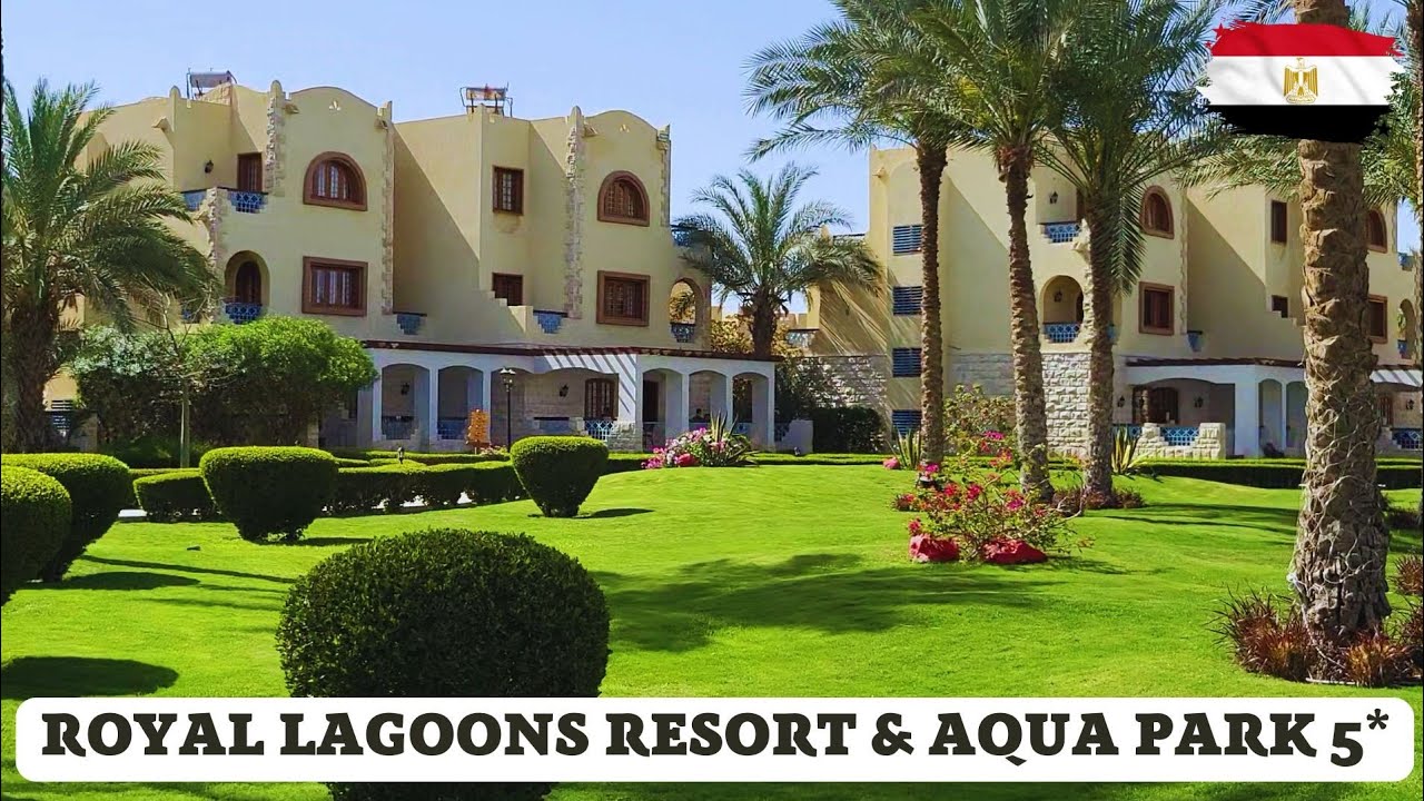 Royal Lagoons Resort & Aqua Park 5* 🔥 ЕГИПЕТ, Хургада.