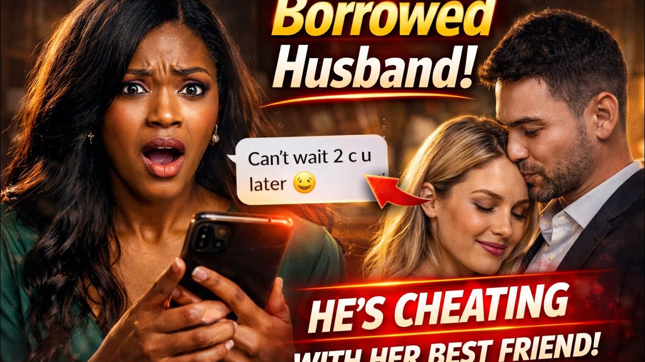 Borrowed Husband | part 1 – The Shock: He Can’t Have Kids