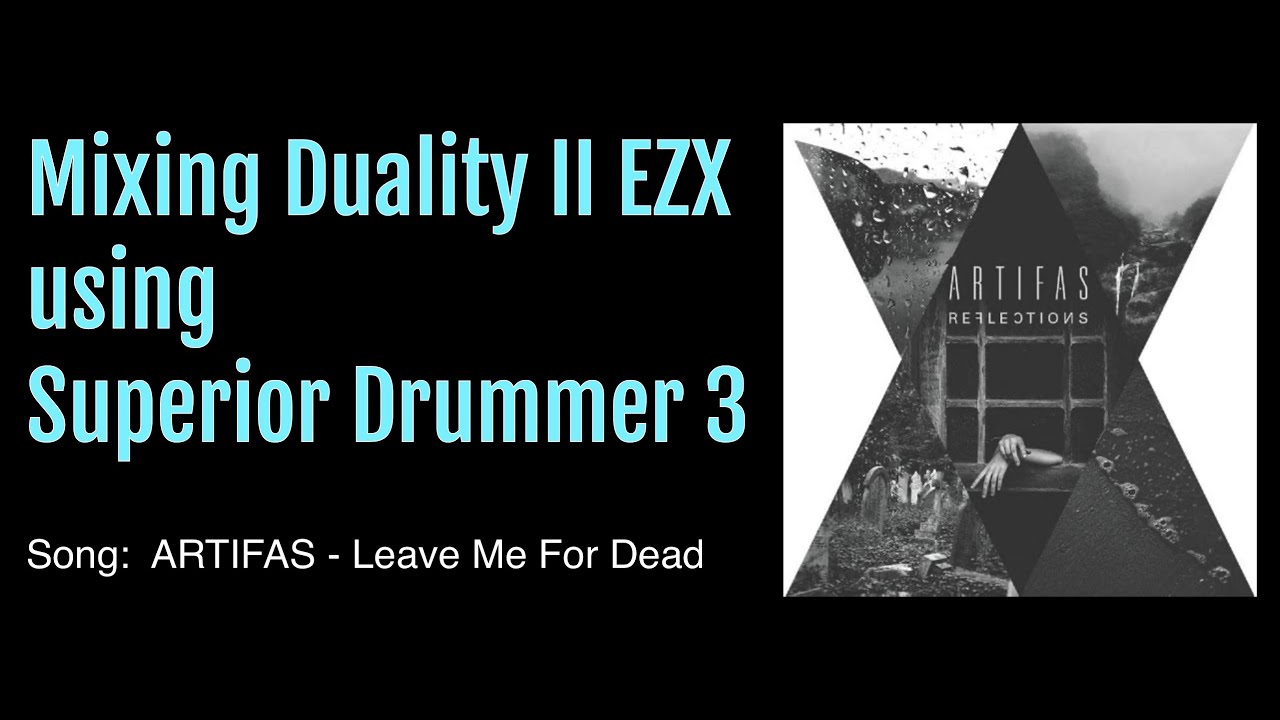 Mixing Drums using Duality II EZX in Superior Drummer 3