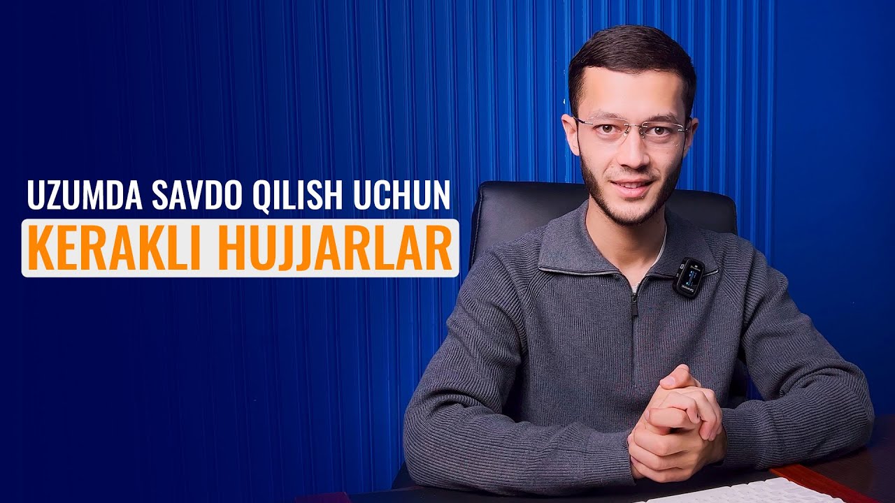 Uzum Marketda savdo qilishiz uchun kerakli hujjatlar bilan tanishamiz