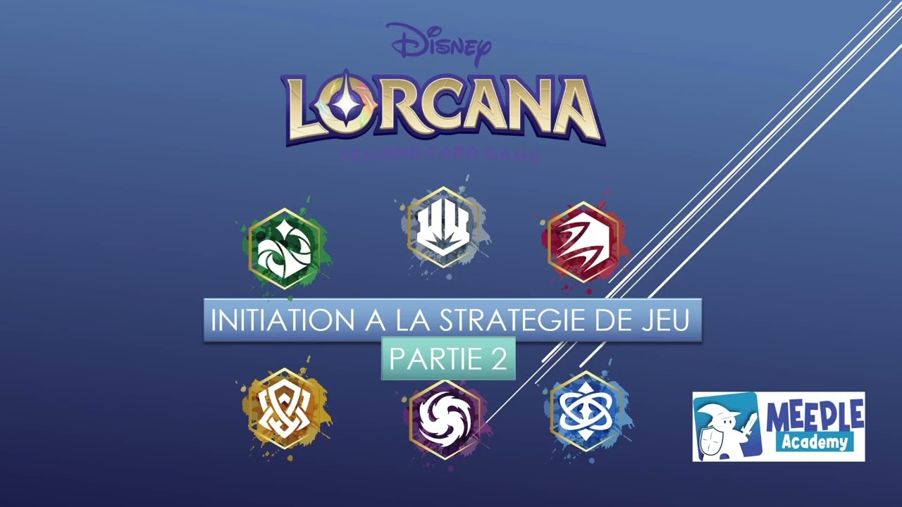 Lorcana : Stratégie de jeu - Partie 2 - Identité des couleurs - Deckbuilding et Ressources