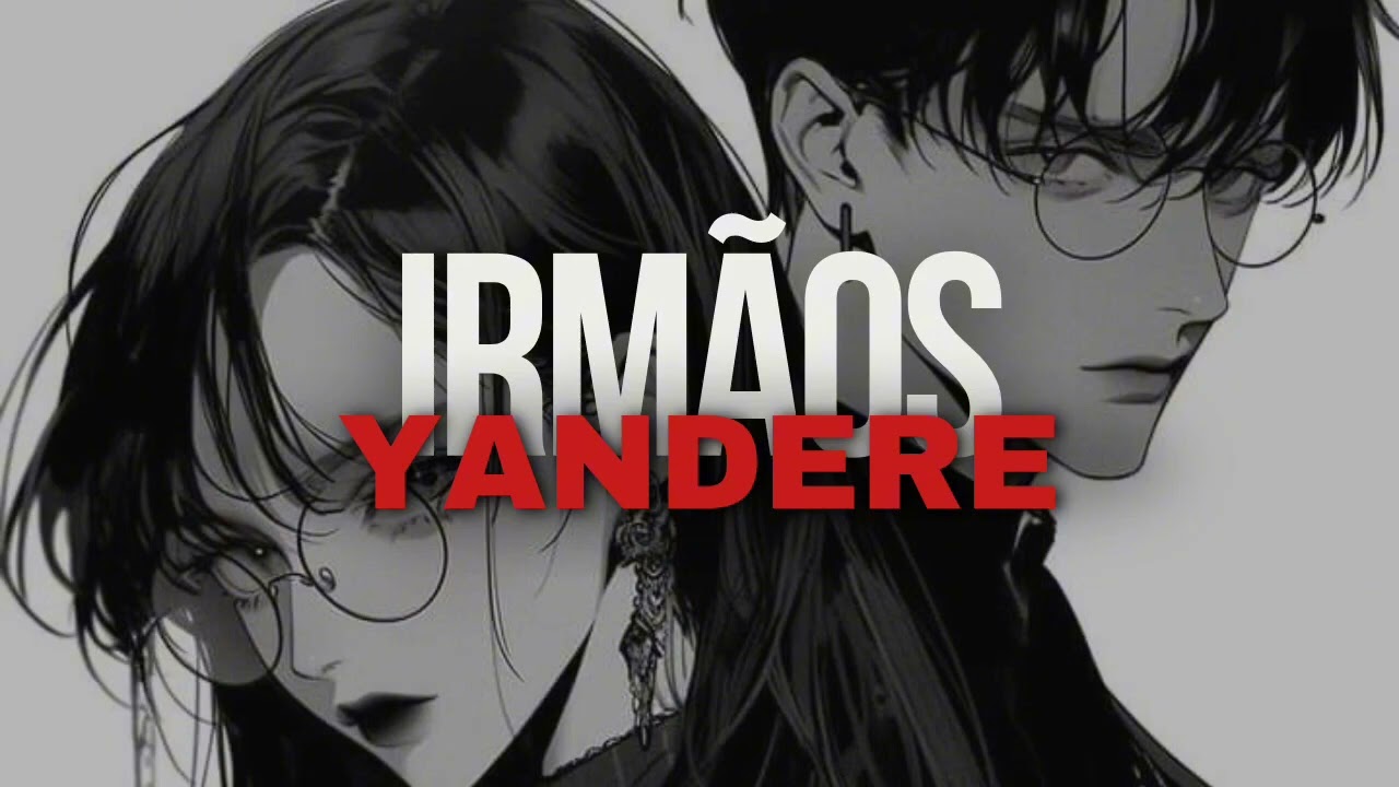 [ASMR] -  Os Irmãos Yandere te 