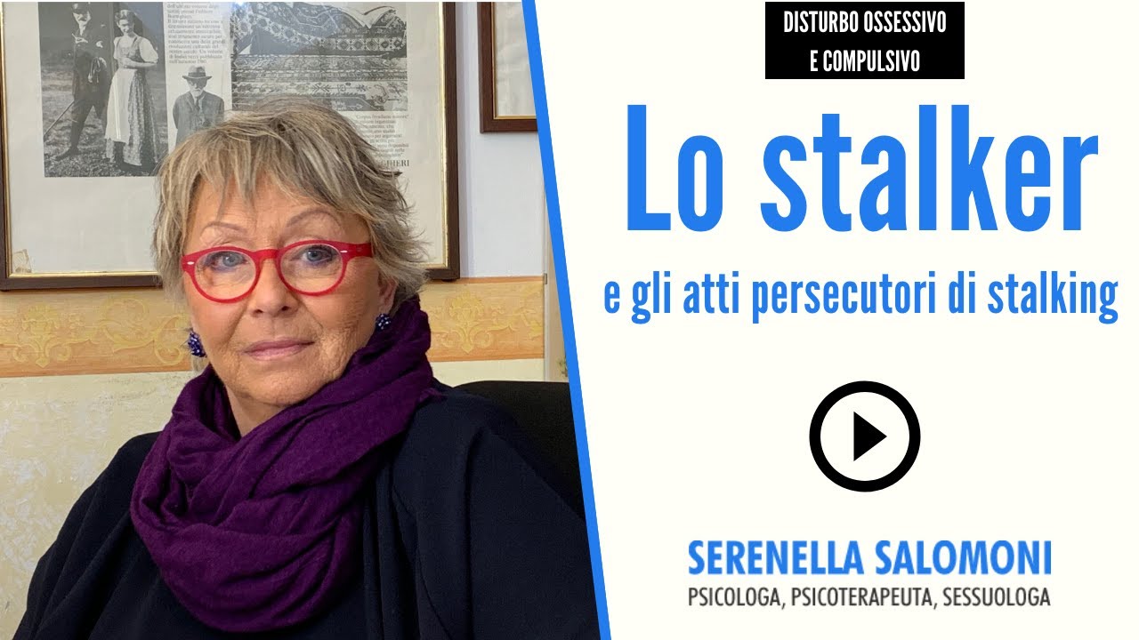Lo stalker e gli atti persecutori di stalking