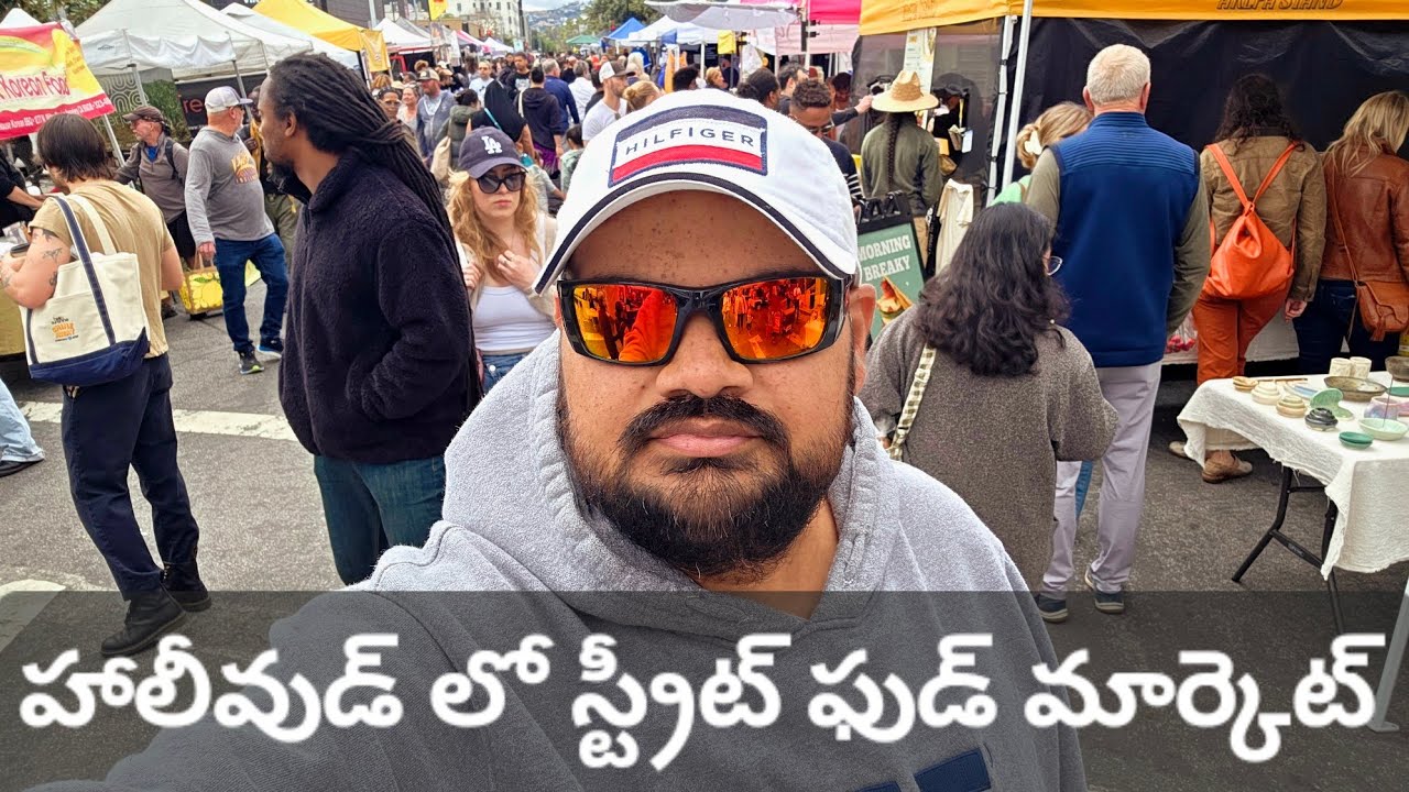 లాస్ ఏంజిల్స్ హాలీవుడ్ లో Street food, Hollywood farmers food market, fresh food