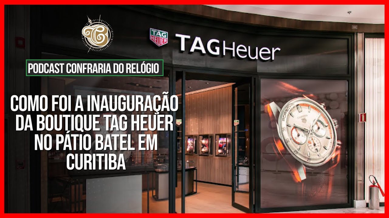 INAUGURAÇÃO DA BOUTIQUE TAG HEUER EM CURITIBA