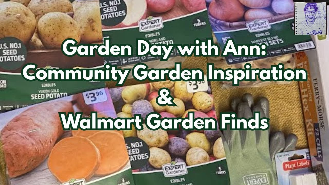 Garden Day with Ann: Community Garden Inspiration & Walmart Garden Finds