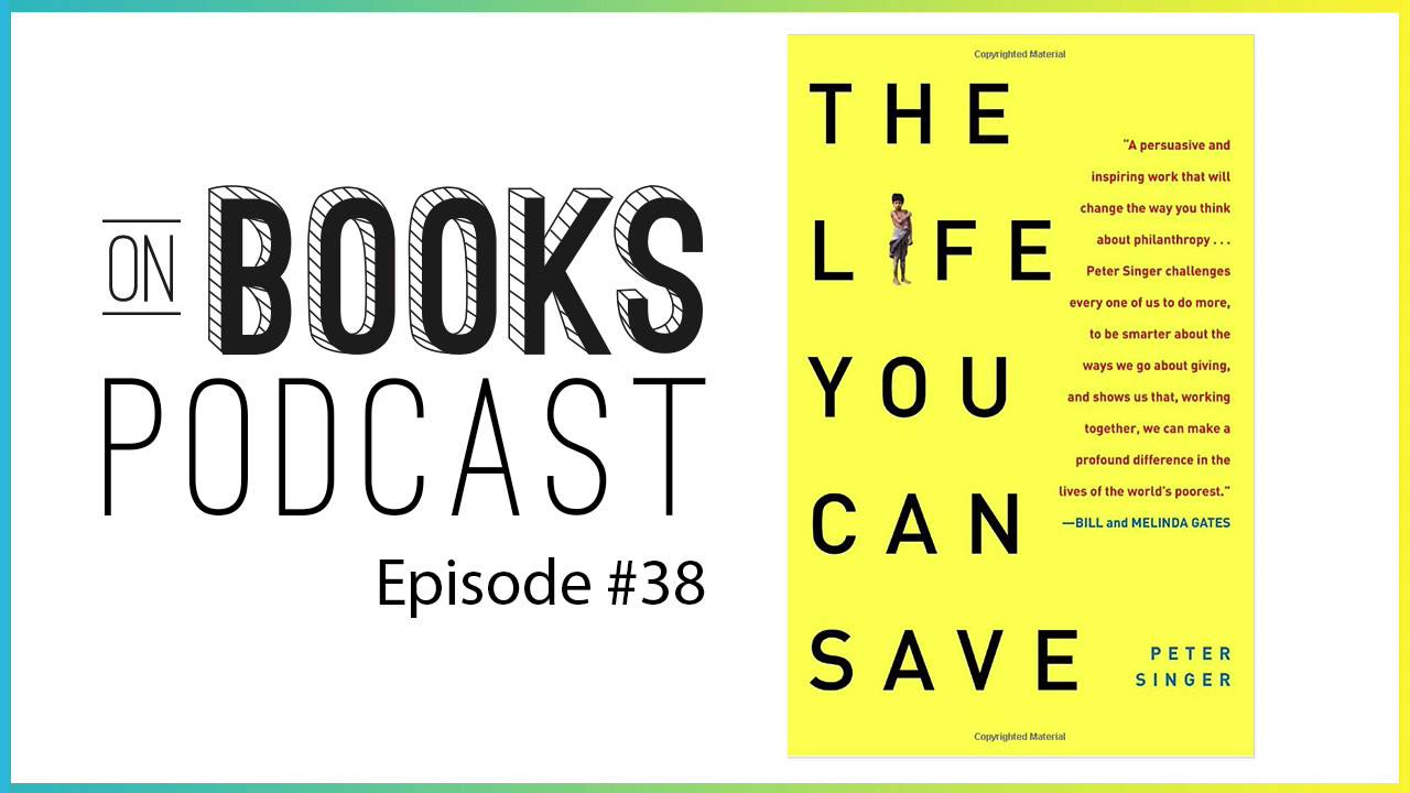 The Life You Can Save | Interview with Peter Singer and Chris Castiglione
