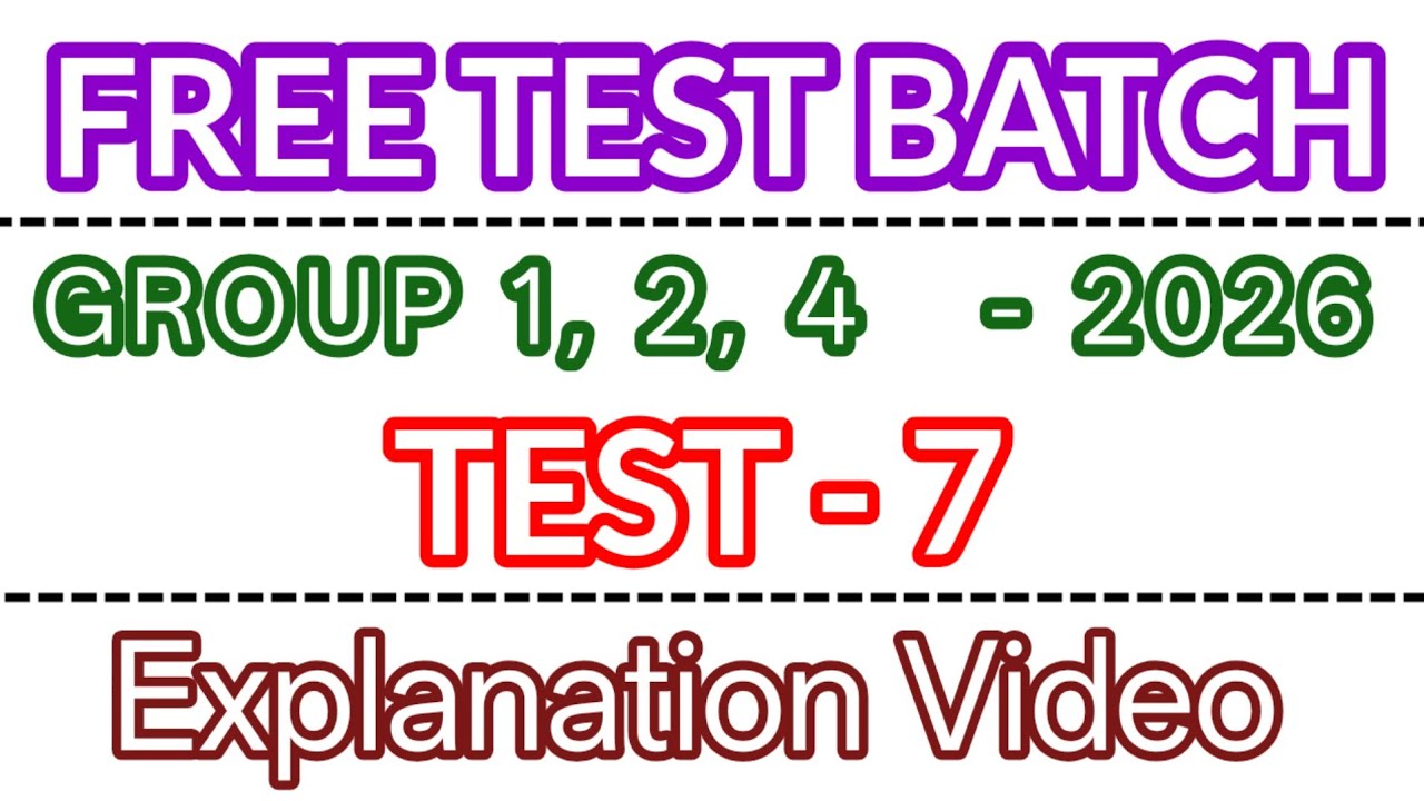 Test 7 Explanation Video | Polity | Group 1,2,4 - 2026 Free Test Series 