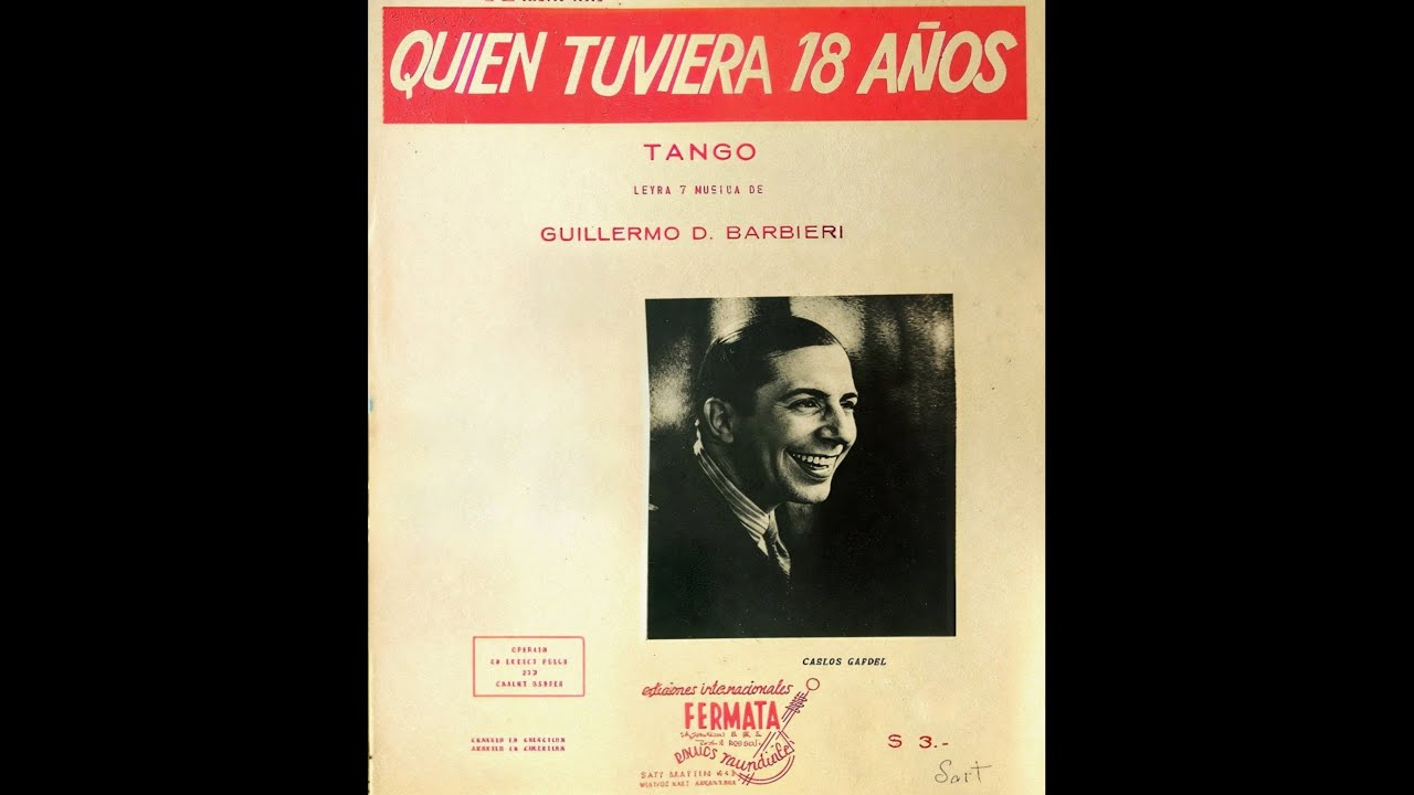 QUIÉN TUVIERA 18 AÑOS » Carlos Gardel (1931)