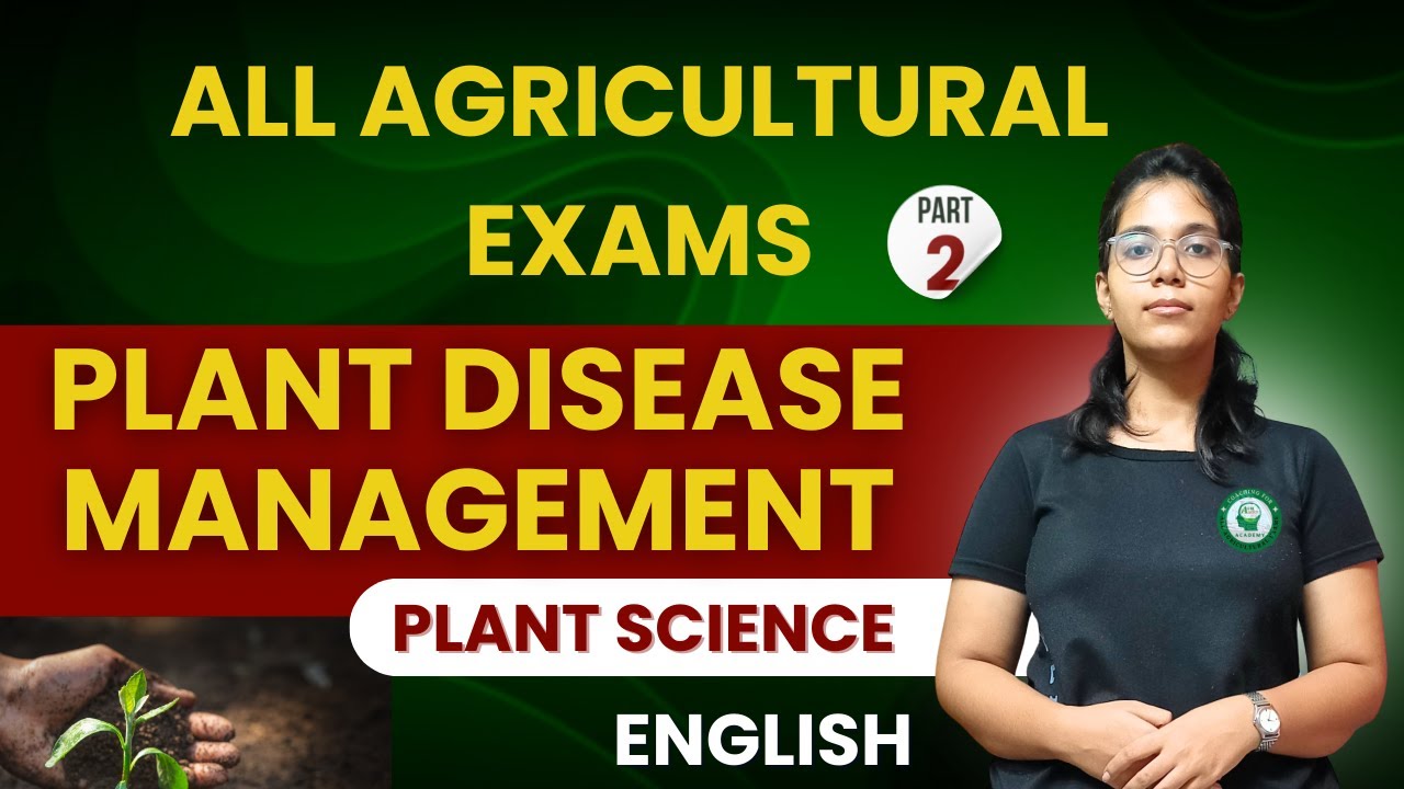 Plant Disease Management Part - 2 By Ushasi Ray | AIR 134| General Agriculture| All Agriculture Exam