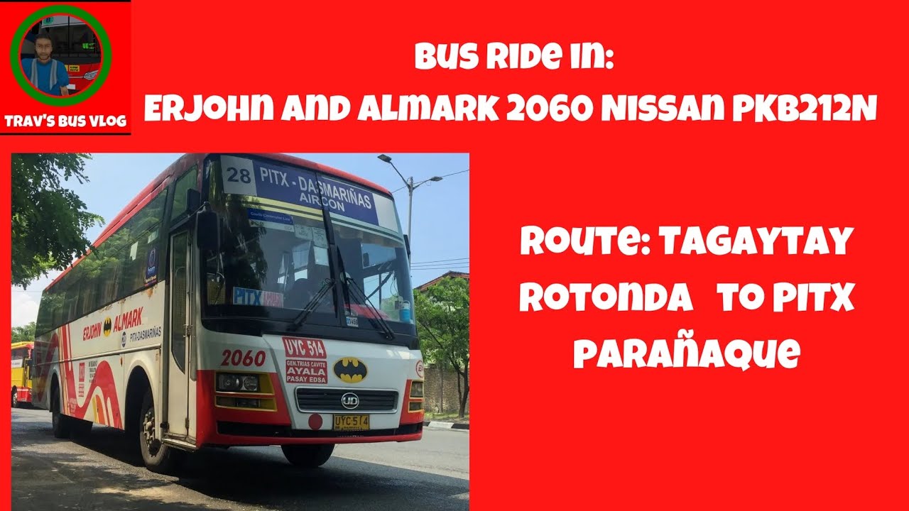 Bus ride in #Erjohn & Almark Trans 2060  I  Tagaytay, Cavite/ Batangas to #PITX Tambo Parañaque!
