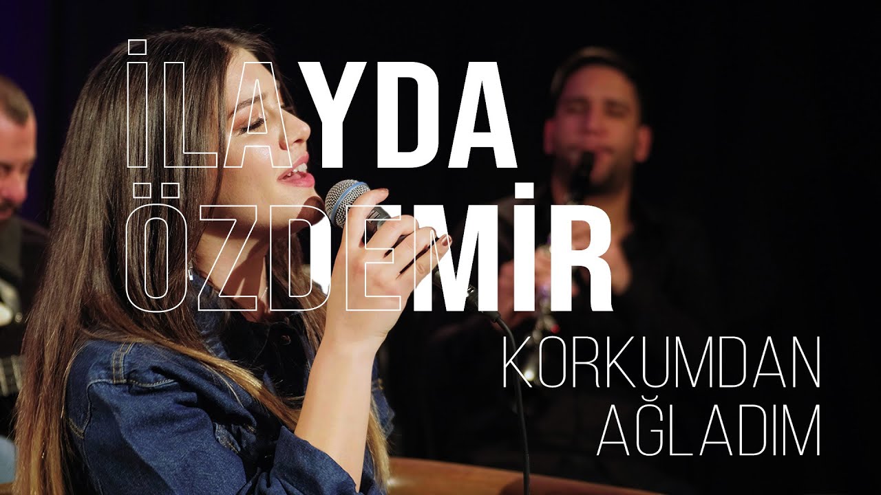 Korkumdan Ağladım (Akustik) - İlayda Özdemir