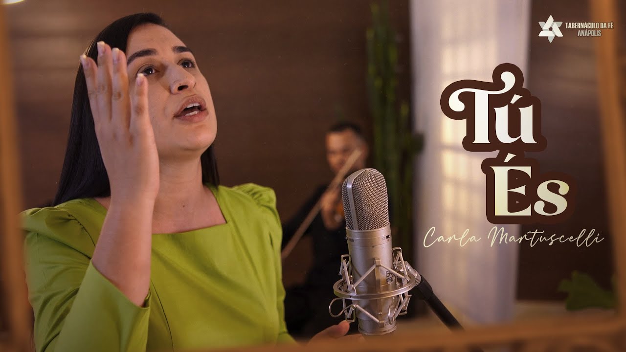 Tú És - Carla Martuscelli | Tabernáculo - Anápolis - GO