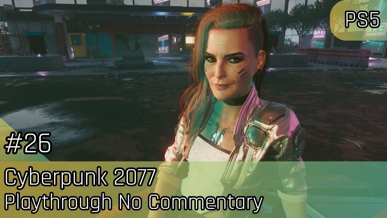 Cyberpunk 2077: Final Races, Dates & Dangerous Cars | Ep [26] No Commentary