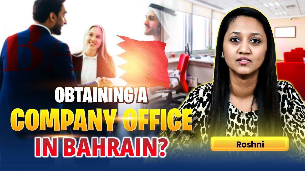 What Are The Requirements of Obtaining a Company Office in Bahrain? | 3rd Step | Setup in Bahrain