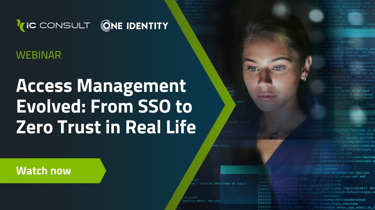 Access Management Evolved  From SSO to Zero Trust in Real Life cut