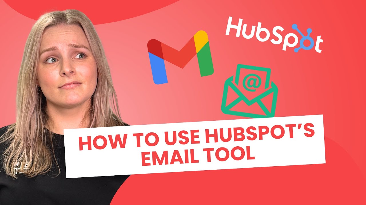 How to Use the HubSpot Email Tool with Gmail Tutorial
