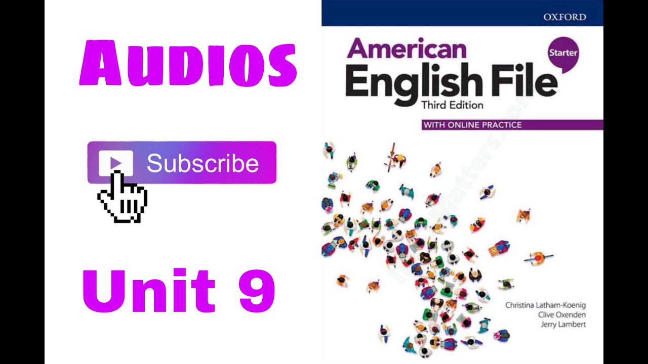 American English File, starter, Unit 9