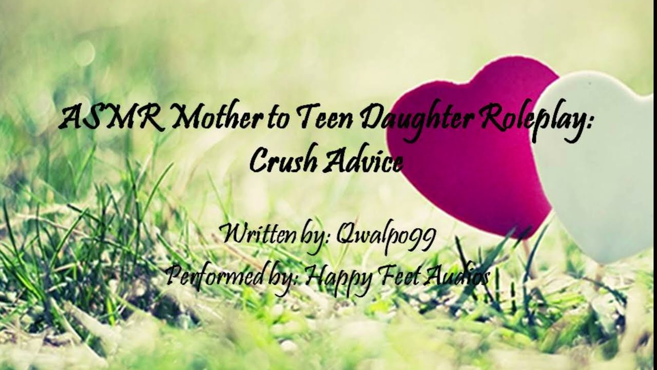 ASMR Mother to Teen Daughter RP: Crush Advice