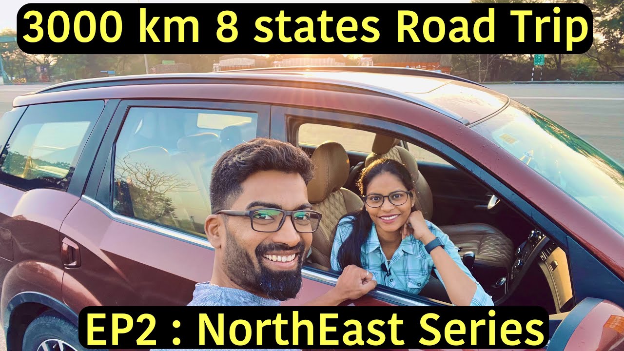EP2:Bangalore to Guwahati 3000km Road Trip On XUV 500| Day2 HYD~Sihora|| Let’s explore North East 🇮🇳
