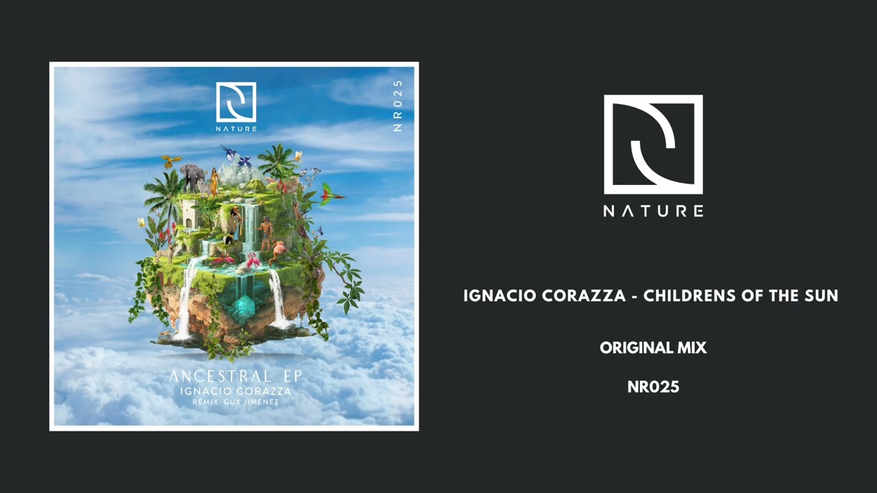 Ignacio Corazza - Childrens of The sun ( Original Mix)