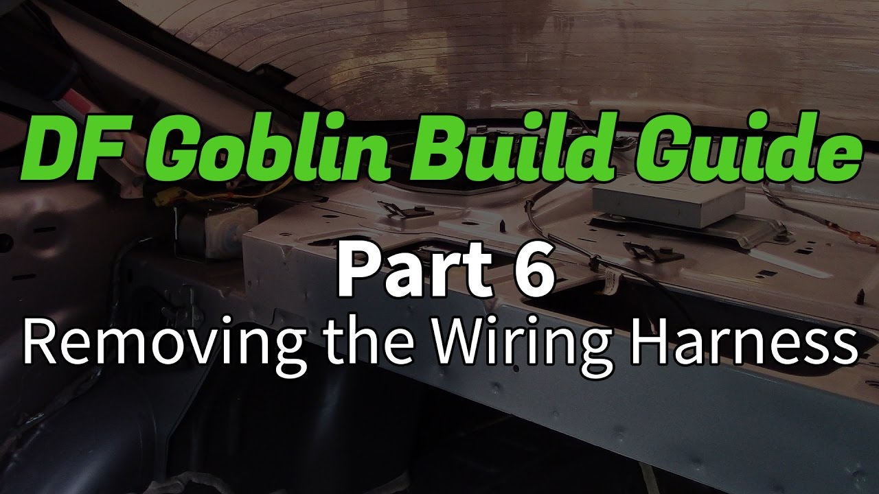DF Goblin Build Guide Part 6 - Removing the Wiring Harness