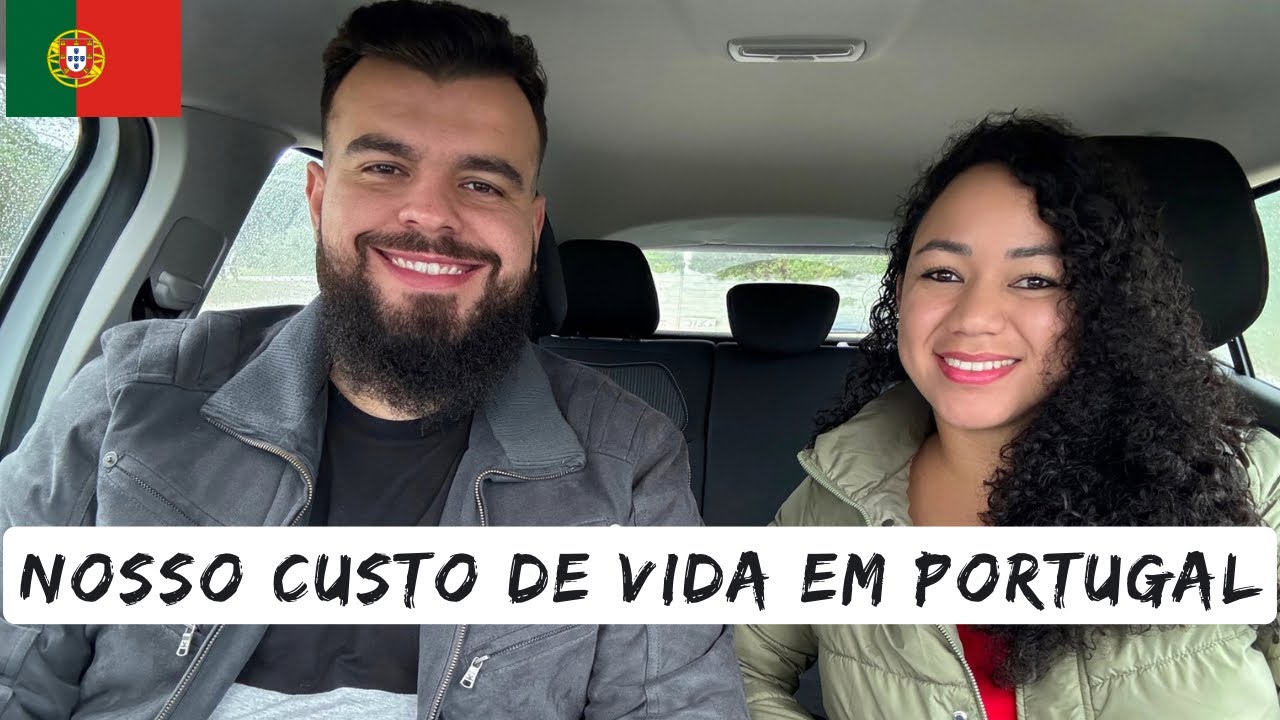 NOSSO CUSTO DE VIDA EM PORTUGAL | 2024