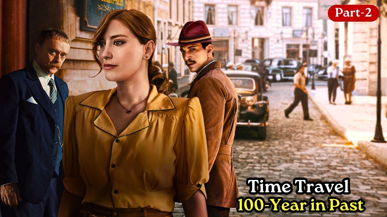 Final Part 2 - Stuck in Past [ 2026 ] Series ⚡💥 Time Travel Sci-fi Series Explained in Hindi