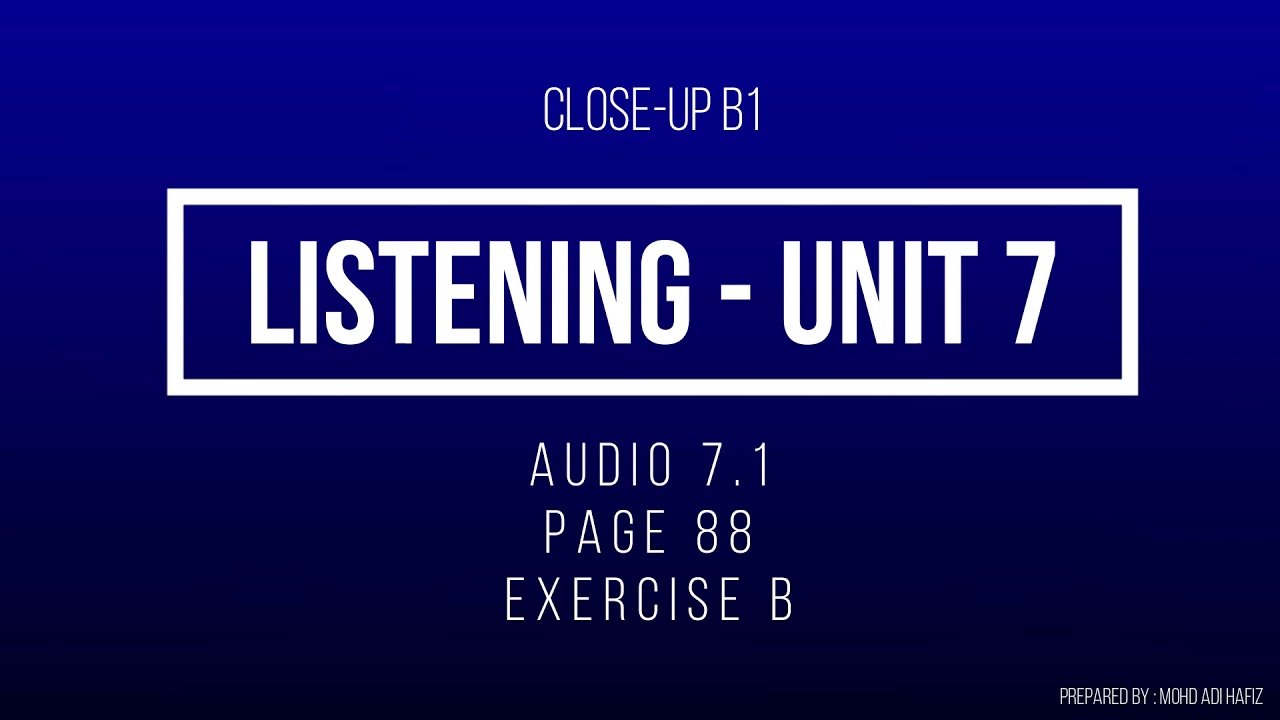 Close-up B1 Track 7.1 Listening - Page 88 - Exercise B