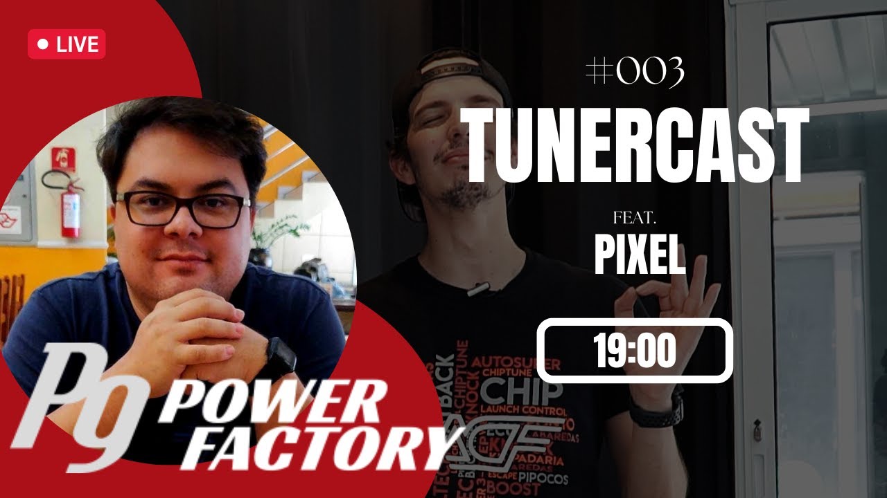 TUNERCAST #003 - PIXEL - P9 Power Factory​