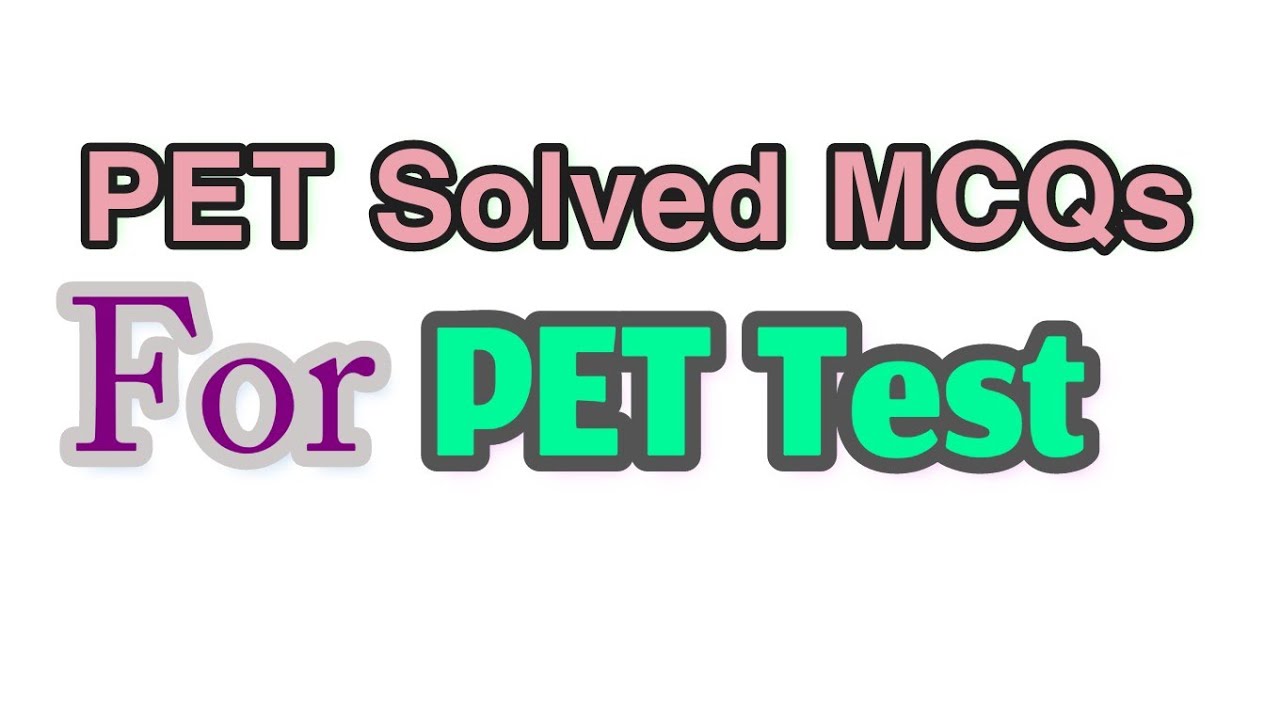 PET Important Solved MCQs