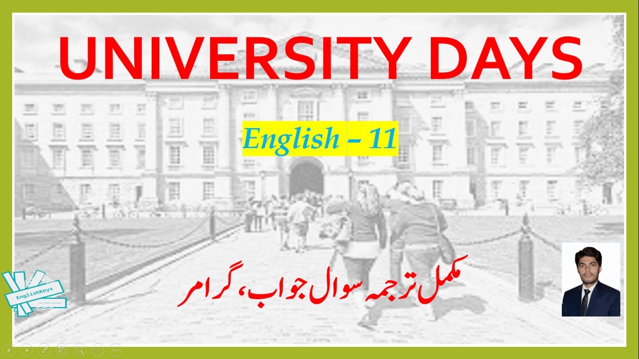 University Days Translation, Summary Grammar and Question Answers | 11th |1st Year English