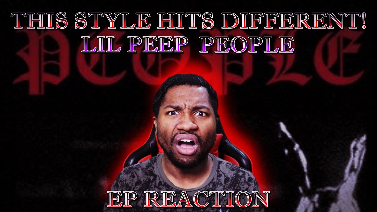 RAPPER REACTS: Lil Peep - People [EP]